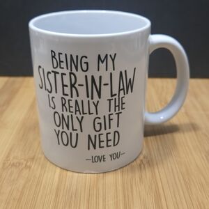 Best Sister in Law Ever Coffee Mug Tea Cup